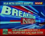 Delhi Metro Boundary Wall Falls On Coach Near Lajpat Nagar Services Disrupted