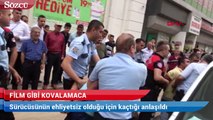 Adana’da komedi filmi gibi kovalamaca