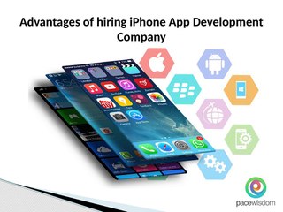 Advantages of hiring iPhone App Development Company