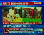 Uttar Pradesh CM Yogi Adityanath decides to ban the use of plastic in the state from July 15