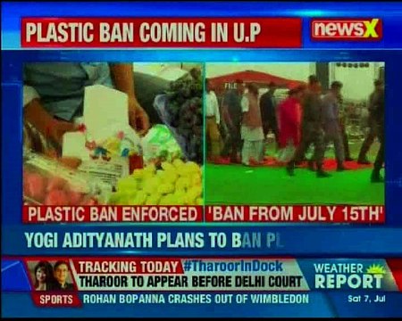 Uttar Pradesh CM Yogi Adityanath decides to ban the use of plastic in the state from July 15