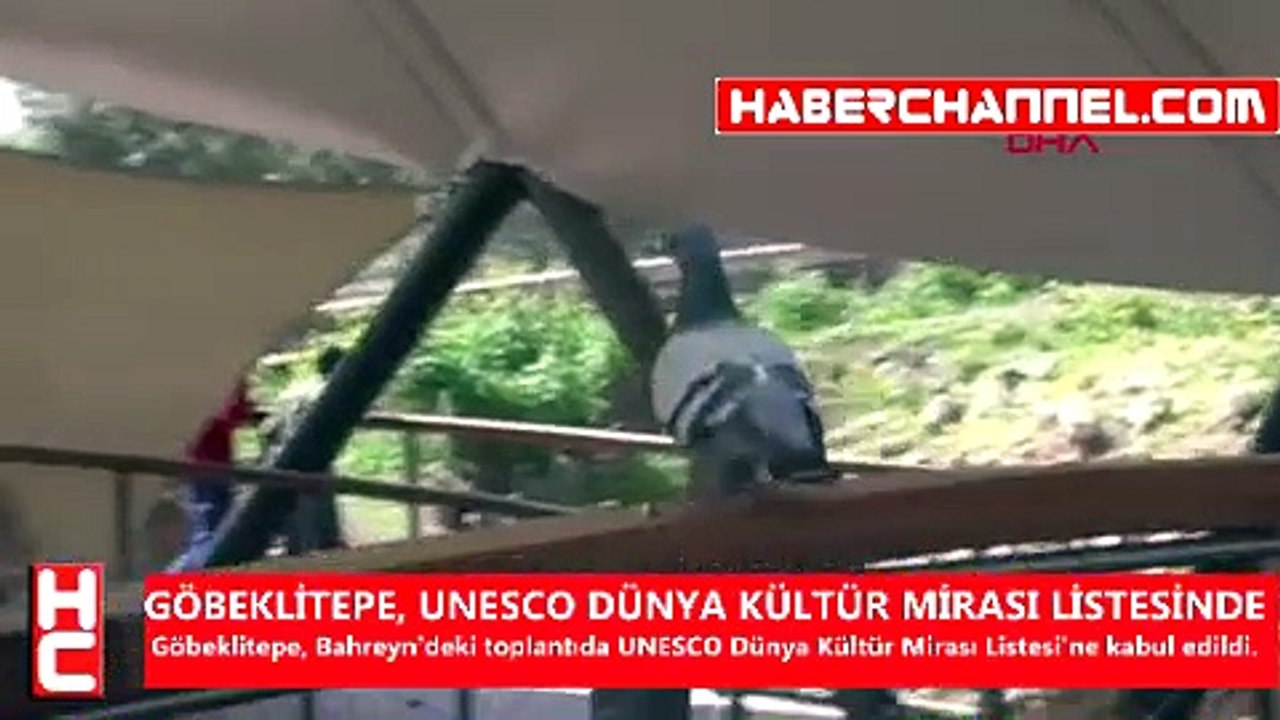 GÖBEKLİTEPE, UNESCO DÜNYA KÜLTÜR MİRASI LİSTESİNDE