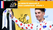 La minute Maillot à pois Carrefour - Étape 1 - Tour de France 2018