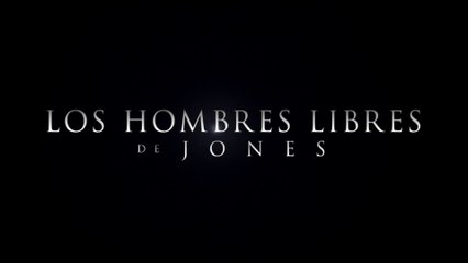 LOS HOMBRES LIBRES DE JONES (2016) Trailer