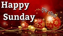 New Good morning Sunday special status | Happy Sunday | Good morning wishes whatsaap status video.
