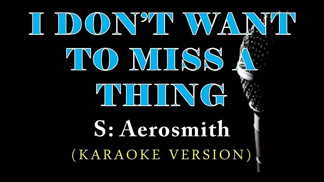 Aerosmith - I Don't Want To Miss A Thing (English Karaoke)