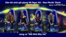 Dàn thí sinh giả giọng Hồ Ngọc Hà - Noo Phước Thịnh song ca 