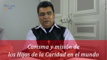 Carisma y misión de los Hijos de la Caridad en el mundo