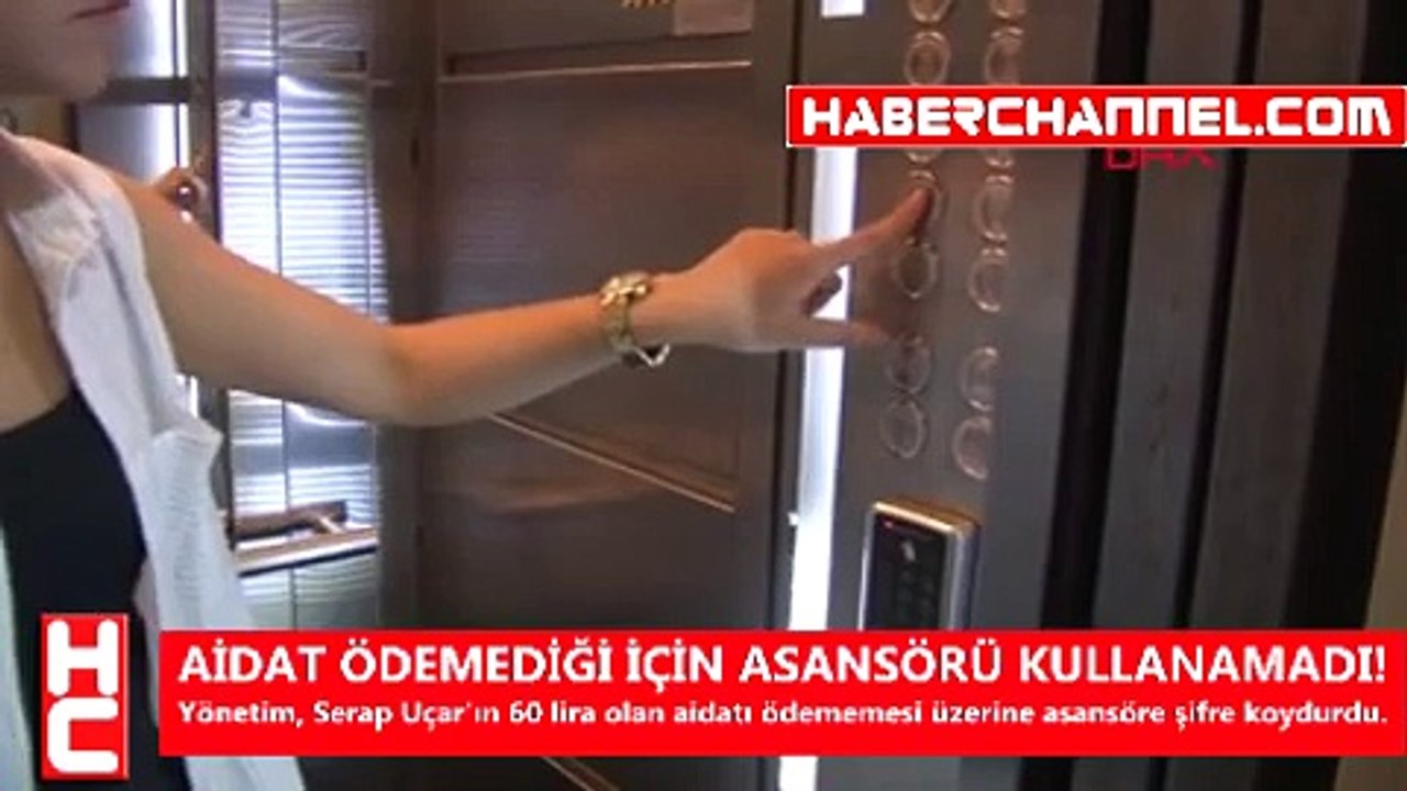 AİDAT ÖDEMEDİĞİ İÇİN ASANSÖRÜ KULLANAMADI!