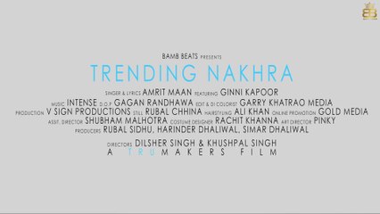 New Punjabi Songs - Trending Nakhra - HD(Full Video) - Amrit Maan ft. Ginni Kapoor - Intense - Latest Songs - PK hungama mASTI Official Channel
