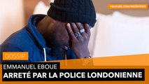 Emmanuel Eboué arrêter par la Police de Londres