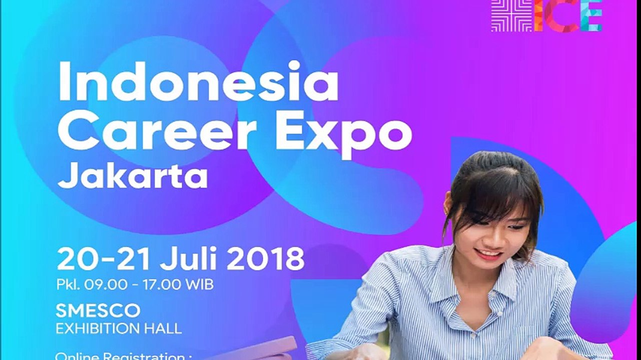 HADIRI ICE JOB FAIR JAKARTA 20-21 JULI 2018 GD.SMESCO