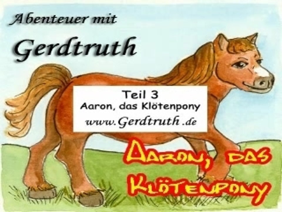 Aaron, das Klötenpony - Teil 3 (Hörbuch)