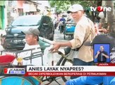 Anies Baswedan Layak Nyapres?