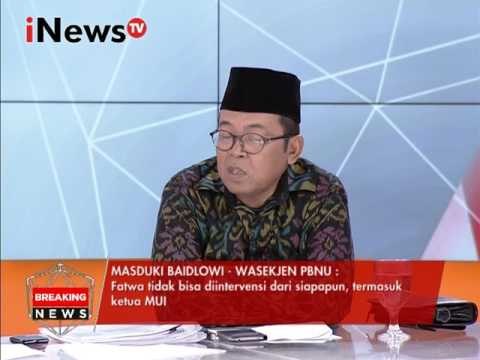 Masduki B : Fatwa tidak bisa diintervensi dari siapapun, termasuk ketua MUI - Breaking News 07/02