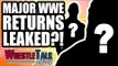MAJOR WWE Returns LEAKED?! NXT Star DEBUTS On Main Roster! | WrestleTalk News July 2018