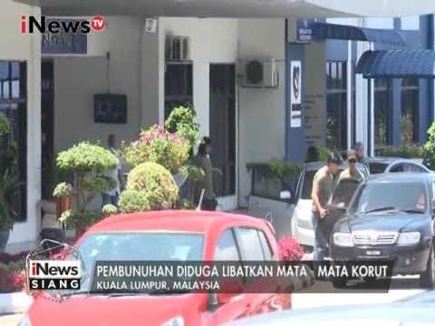 Terkait Pembunuhan Kim Jong Nam, Malaysia Telah Akui Menangkap 3 Pelaku - iNews Siang 17/02