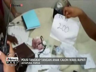 Polisi tangkap tangan anak calon Bupati Papua - iNews Pagi 18/02