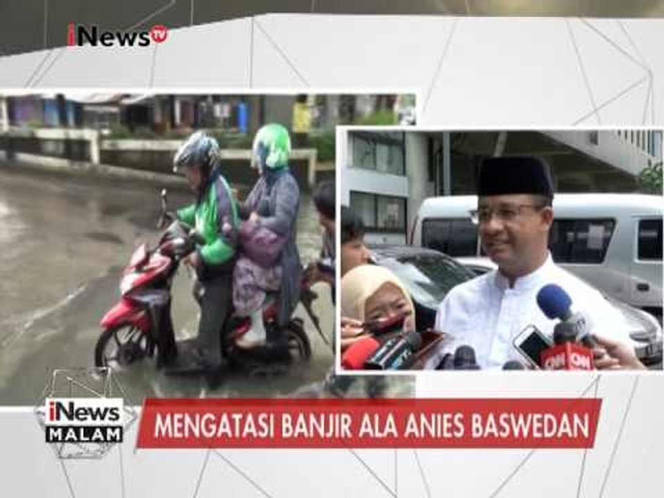 Mengatasi banjir ala Anies Baswedan, berikut penjelasannya - iNews Malam 17/02