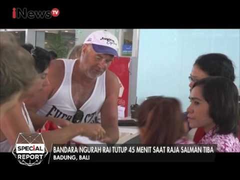 Jelang Kedatangan Raja Arab Saudi, Bandara Ngurah Rai Akan Ditutup 45 Menit - Special Report 27/02