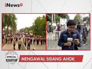 Laporan Terbaru Lokasi Sidang Ahok Diluar Gedung Kementan - Special Report 28/02