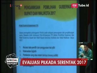 Evaluasi Pilkada Serentak 2017 - Special Report 21/03