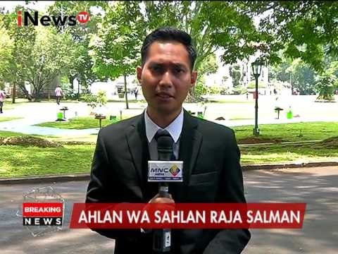 Laporan Persiapan Kedatangan Raja Arab Saudi ke Istana Bogor - iNews Breaking News 01/03