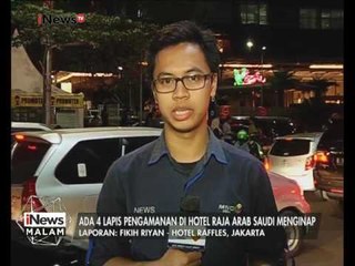 Ada 4 lapis pengamanan di Hotel Raja Salman menginap - iNews Malam 01/03