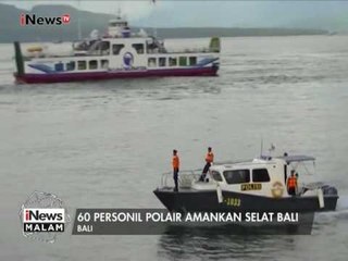 60 personil Polair dikerahkan amankan Selat Bali sebelum kedatangan Raja Salman - iNews Malam 02/03