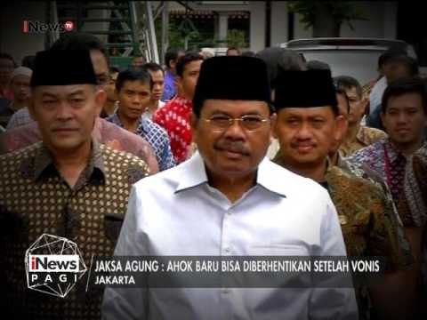 Jaksa Agung : Ahok baru bisa diberhentikan setelah vonis dijatuhkan - iNews Pagi 03/03