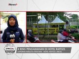 Laporan Terkini Pengamanan Hotel Raffles Tempat Raja Salman Menginap - Special Report 03/03