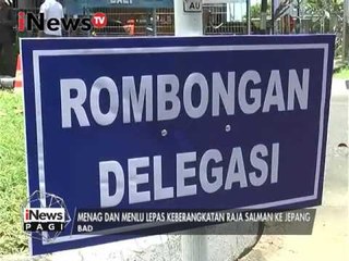 Raja Salman dan rombongan pulang pada pukul 10 pagi - iNews Pagi 12/03