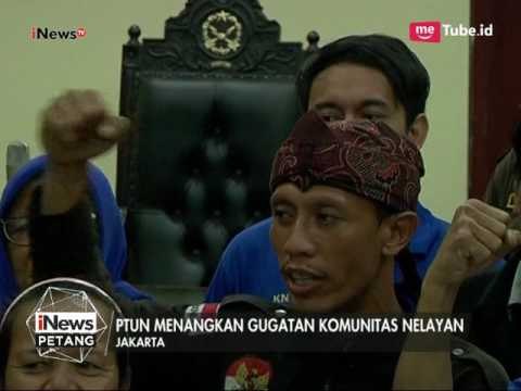 Tarik Ulur Reklamasi, PTUN Sebelumnya Menangkan Gugatan Komunitas Nelayan - iNews Petang 17/03