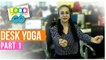 Desk Yoga | Yoga For Neck & Shoulder | Yoga On The Go With AJ | Desk Yoga Video Part 1