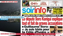 Le Titrologue du 09 Juillet 2018 : Un mort dans une attaque à explosif et à la machette contre des pro-Soro à Korhogo