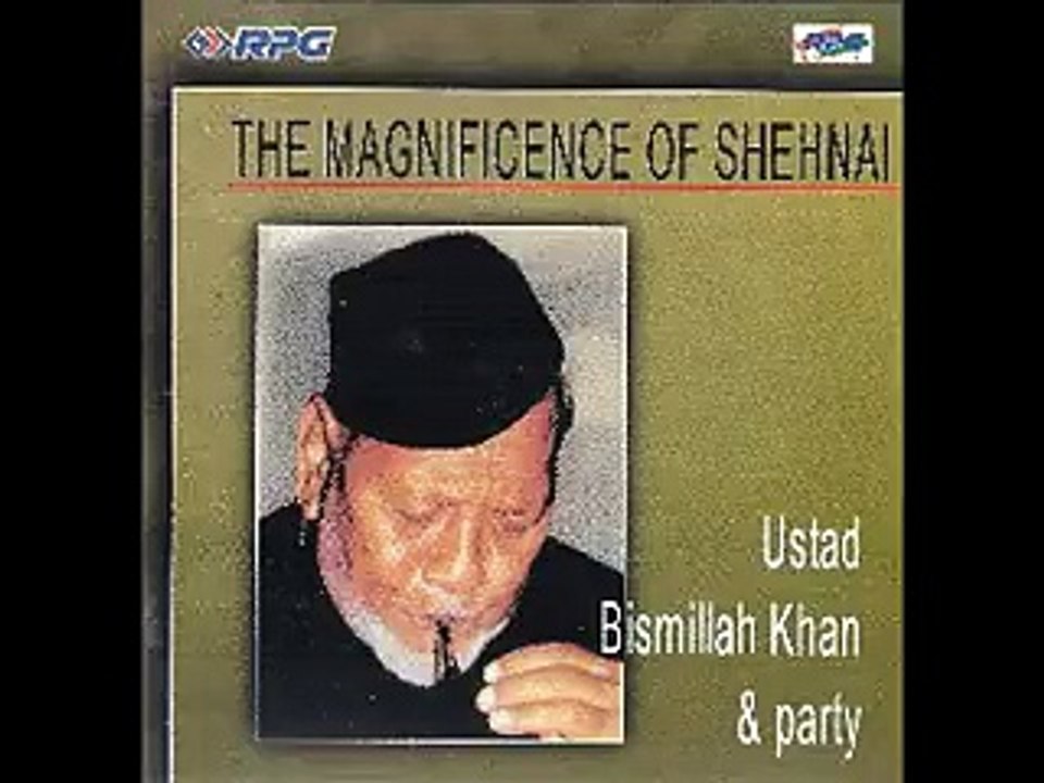Ustad Bismillah Khan -- Shehnai {Dhun}