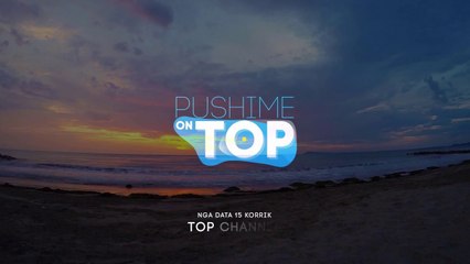 Promo, nga data 15 korrik  "Pushime on TOP"
