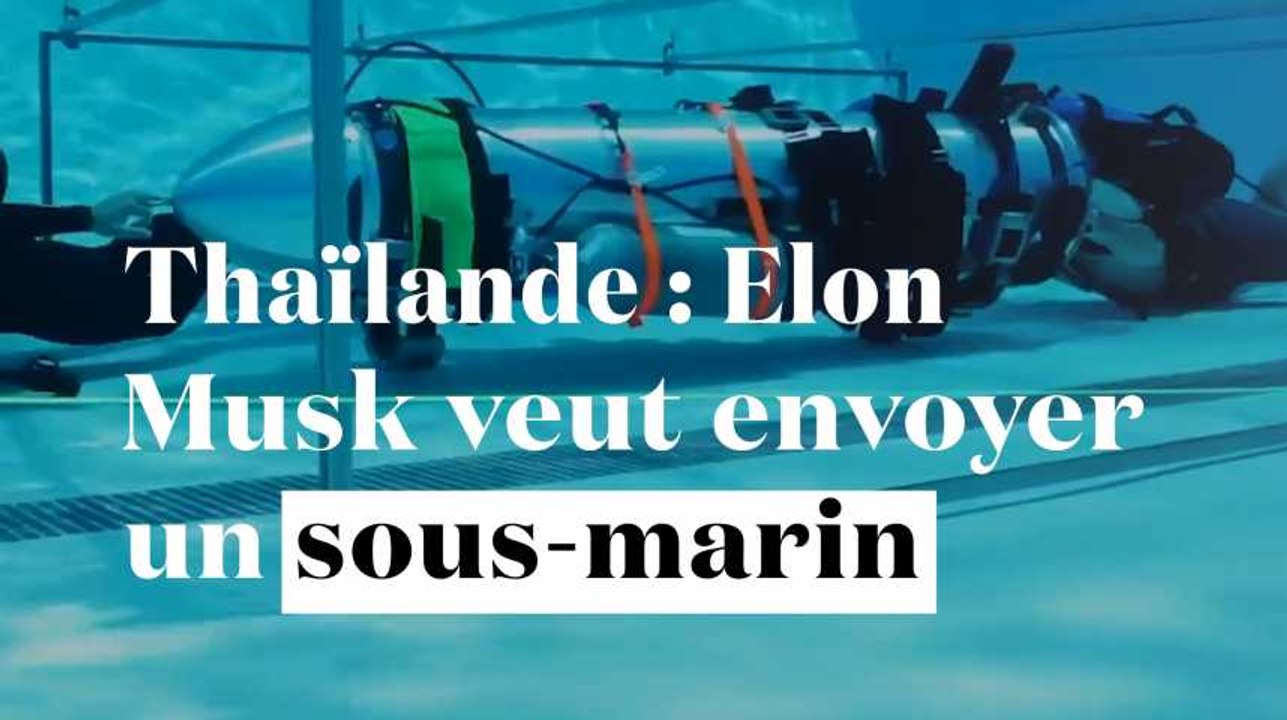 Grotte en Thaïlande : Elon Musk veut sauver les enfants avec un sous-marin