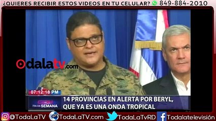 14 provincias en alerta  por onda tropica beryl-CDN-VIDEO