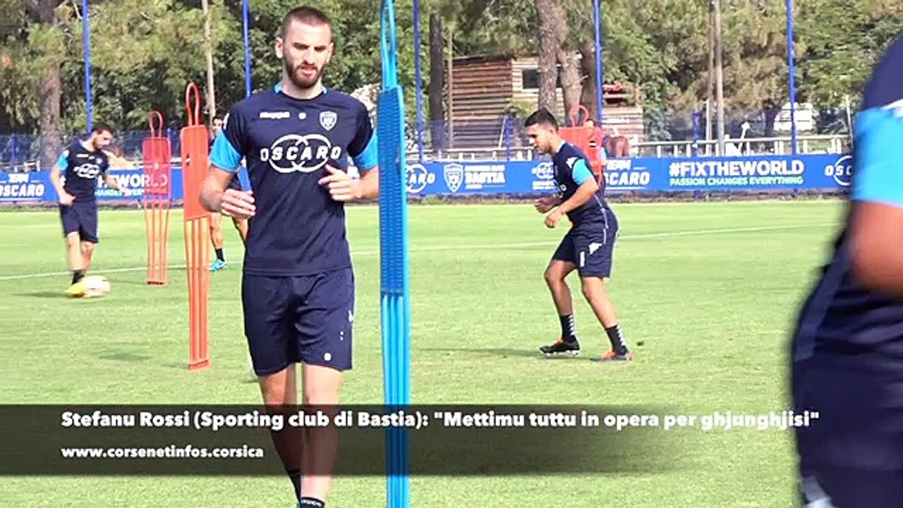 Stefanu Rossi (SC Bastia) : "Mettimu tuttu in opera per ghjunghjessi"