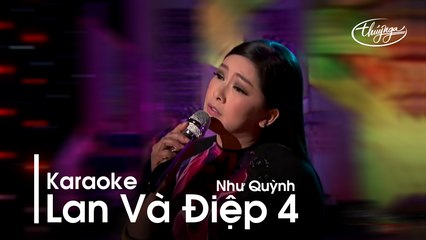 [M/V] Lan Và Điệp 4 - Như Quỳnh | Karaoke [Beat chuẩn]