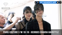 Georges Chakra Hairstyle Paris Haute Couture Fall/Winter 2018-19 | FashionTV | FTV