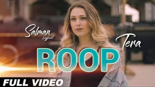 Roop Tera HD Video Song Salman Sajjad 2018 Latest Punjabi Songs