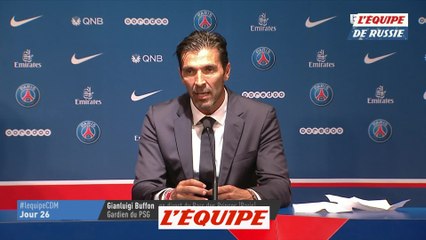 Buffon «S'ouvrir à de nouveaux horizons» - Foot - CM 2018 - PSG