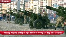 Erdoğan için 101 pare top atışı