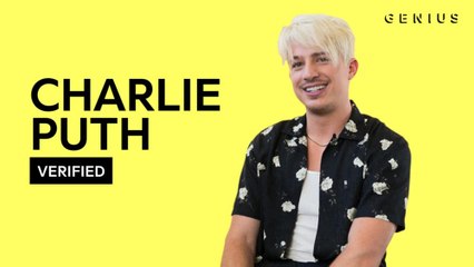 Charlie Puth "The Way I Am" Official Lyrics & Meaning | Verified