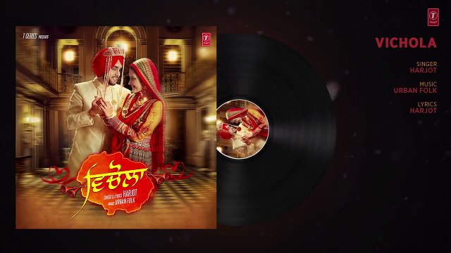 19.Vichola_ Harjot (Full Audio Song) _ Urban Folk _ Latest Punjabi Songs, Latest Songs 2018, punjabi song,indian punjabi song,punjabi music, new punjabi song 2017, pakistani punjabi song, punjabi song 2017,punjabi singer,new punjabi sad songs,punjabi a