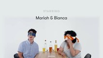 Blind Dates Play Truth or Drink (Mariah & Bianca) | Truth or Drink | Cut