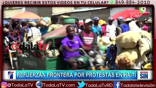 Refuerzan seguridad en la frontera por disturbios en Haití-SIN-Video
