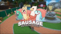 Sausage Sports Club - Trailer date de sortie